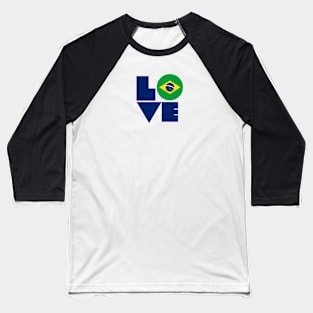 Show your LOVE for Brazil Baseball T-Shirt